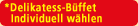 Delikatess-Buffet: Individuell waehlen