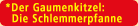 Der Gaumenkitzel: die Schlemmerpfanne